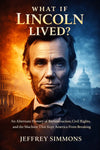 Behind the Book: What If Lincoln Lived?
