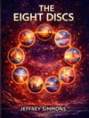 Eight Discs by Jeffrey Simmons: A Sci-Fi Thriller About Alternate Realities, Choice, and the Life You Only Get Once