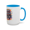 Motivational Color Pop Mug – "What Would Create If You Knew You Couldn't Fail?"