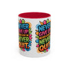Never Give Up Colorful Inspirational Mug (11oz, 15oz)