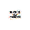 Progress Not Perfection Kiss-Cut Sticker | Handwritten Marker Brush Script