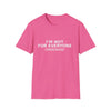 I'm Not For Everyone T-Shirt — Limited Edition Statement Tee