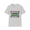Low Battery High Anxiety T-Shirt — Funny Mental Health Graphic Tee