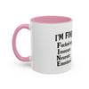 Funny I'm Fine Coffee Mug - Quirky 11oz & 15oz Mugs for Gift Giving