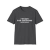 I'm Not For Everyone T-Shirt — Limited Edition Statement Tee