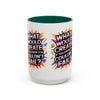 Motivational Color Pop Mug – "What Would Create If You Knew You Couldn't Fail?"