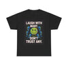 Graphic Tee — "Laugh With Many, Don't Trust Any" Retro Smiley Alien Design