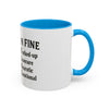 Funny I'm Fine Coffee Mug - Quirky 11oz & 15oz Mugs for Gift Giving