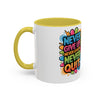 Never Give Up Colorful Inspirational Mug (11oz, 15oz)