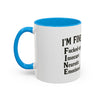 Funny I'm Fine Coffee Mug - Quirky 11oz & 15oz Mugs for Gift Giving