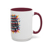 Motivational Color Pop Mug – "What Would Create If You Knew You Couldn't Fail?"