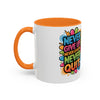 Never Give Up Colorful Inspirational Mug (11oz, 15oz)