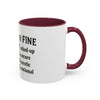 Funny I'm Fine Coffee Mug - Quirky 11oz & 15oz Mugs for Gift Giving