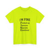 Unisex Heavy Cotton Tee - I'm Fine T-Shirt for Mental Health Awareness