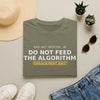 Do Not Feed the Algorithm T-Shirt — “Engagement Bait” Minimal Tech Satire Tee