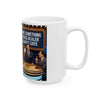 Funny Game Show Ceramic Mug — "Name Something a Drug Dealer Always Says" Retro Panel Design (11oz/15oz)