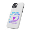 Social Battery Case - Keep Your Energy Charged!
