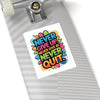 Never Give Up Never Quit Sticker | Motivational Kiss-Cut Sticker, Colorful Inspirational Decal