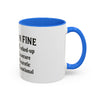 Funny I'm Fine Coffee Mug - Quirky 11oz & 15oz Mugs for Gift Giving