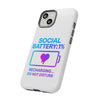 Social Battery Case - Keep Your Energy Charged!