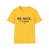 Be Nice It’s Free T-Shirt — Positive Message Graphic Tee