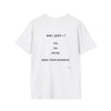 Did I Just? T-Shirt — Minimalist Graphic Tee with Back Text: “Did I Just—? Yes. No. Maybe. Mind Your Business.”