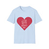 you are literally the only person I like T-Shirt | Heart Typography Valentine