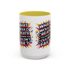 Motivational Color Pop Mug – "What Would Create If You Knew You Couldn't Fail?"
