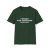 I'm Not For Everyone T-Shirt — Limited Edition Statement Tee