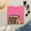 "When I Say I'm Fine" Funny Mental Health Graphic T-Shirt