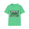 Low Battery High Anxiety T-Shirt — Funny Mental Health Graphic Tee