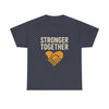 Stronger Together Unisex Heavy Cotton Tee