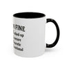 Funny I'm Fine Coffee Mug - Quirky 11oz & 15oz Mugs for Gift Giving