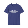 I'm Not For Everyone T-Shirt — Limited Edition Statement Tee