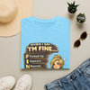 "When I Say I'm Fine" Funny Mental Health Graphic T-Shirt