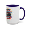 Motivational Color Pop Mug – "What Would Create If You Knew You Couldn't Fail?"