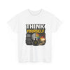 Think for Yourself "Quit Being a Blind Follower" Tee