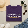 Do Not Feed the Algorithm T-Shirt — “Engagement Bait” Minimal Tech Satire Tee