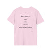 Did I Just? T-Shirt — Minimalist Graphic Tee with Back Text: “Did I Just—? Yes. No. Maybe. Mind Your Business.”