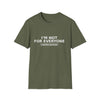 I'm Not For Everyone T-Shirt — Limited Edition Statement Tee