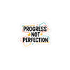 Progress Not Perfection Kiss-Cut Sticker | Handwritten Marker Brush Script