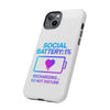 Social Battery Case - Keep Your Energy Charged!