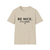 Be Nice It’s Free T-Shirt — Positive Message Graphic Tee