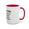 Funny I'm Fine Coffee Mug - Quirky 11oz & 15oz Mugs for Gift Giving
