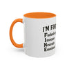 Funny I'm Fine Coffee Mug - Quirky 11oz & 15oz Mugs for Gift Giving