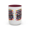 Motivational Color Pop Mug – "What Would Create If You Knew You Couldn't Fail?"