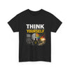 Think for Yourself "Quit Being a Blind Follower" Tee