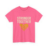 Stronger Together Unisex Heavy Cotton Tee
