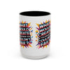 Motivational Color Pop Mug – "What Would Create If You Knew You Couldn't Fail?"