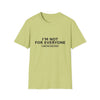 I'm Not For Everyone T-Shirt — "Limited Edition" Minimal Graphic Tee